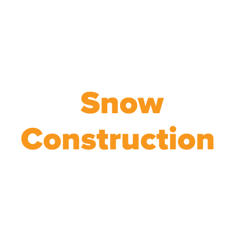Snow Construction written in orange letters
