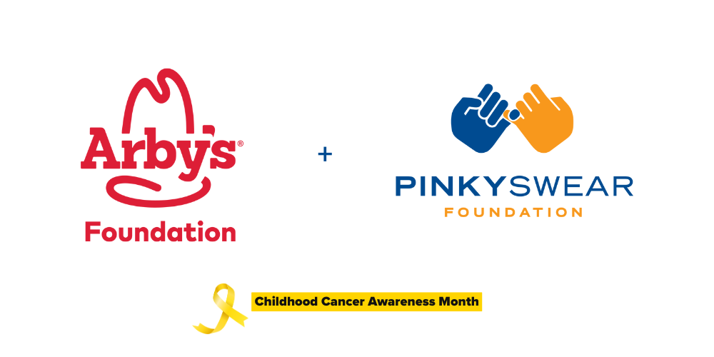 Arby's Foundation and Pinky Swear Foundation logos partnering during Childhood Cancer Awareness Month to raise money for kids with cancer.